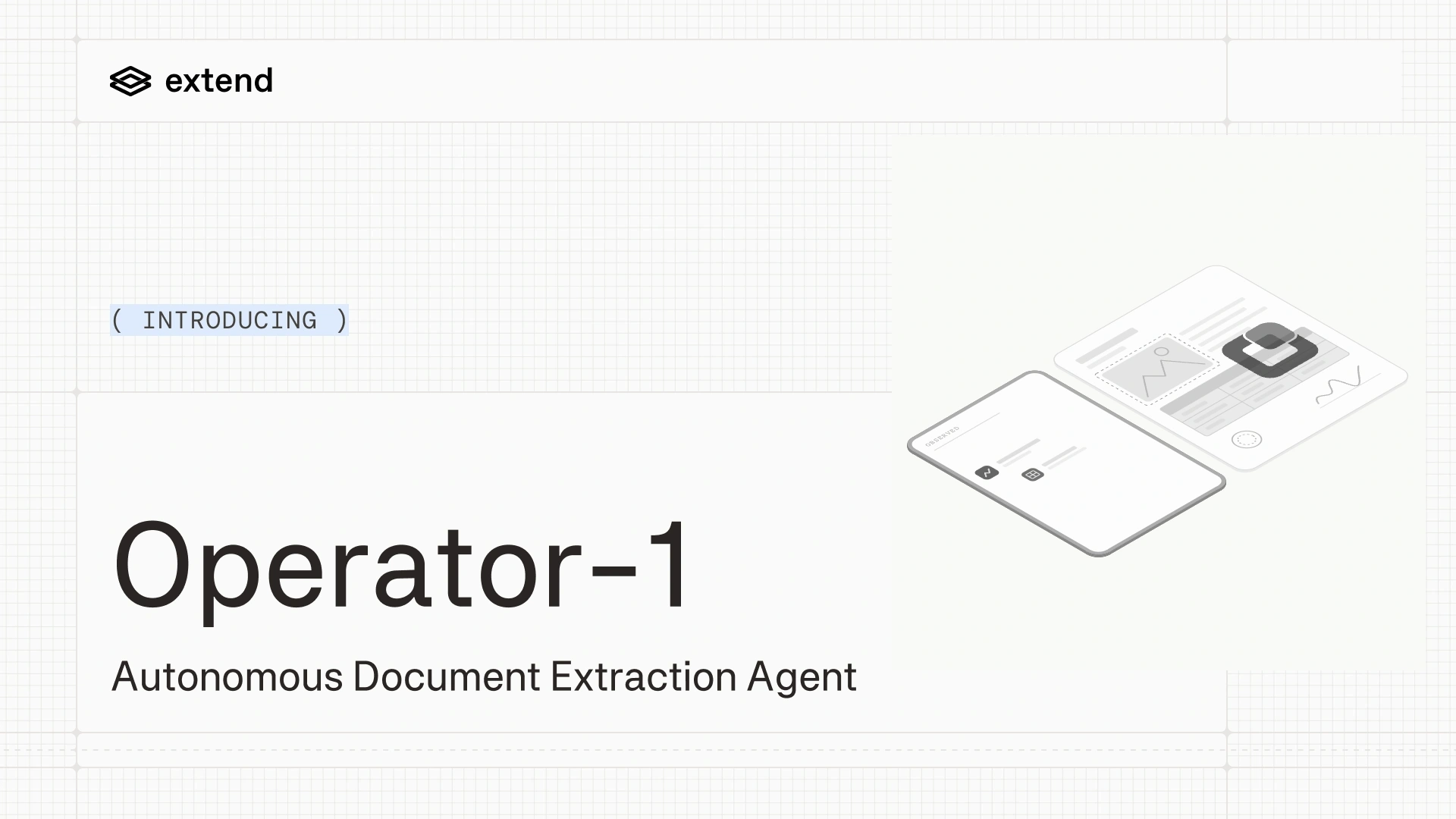 Introducing Operator-1: an Autonomous Document Extraction Agent